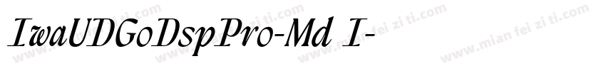 IwaUDGoDspPro-Md I字体转换